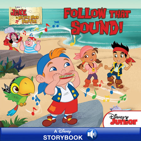 Cover of Jake and the Never Land Pirates: Follow that Sound!