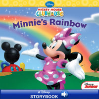 Book cover for Mickey Mouse Clubhouse: Minnie\'s Rainbow