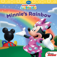 Cover of Mickey Mouse Clubhouse: Minnie\'s Rainbow cover