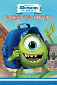 Book cover for Dare to Scare (Disney/Pixar Monsters University)