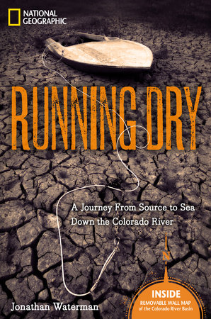 Running Dry by Jonathan Waterman