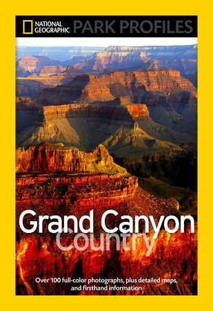 National Geographic Park Profiles: Grand Canyon Country by Seymour L. Fishbein
