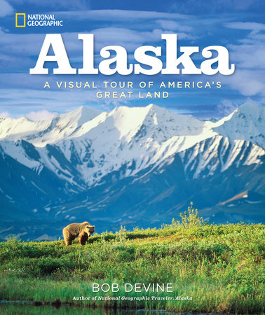 Alaska by Bob Devine 9781426213397 PenguinRandomHouse Books