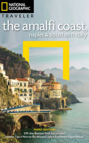 National Geographic Traveler: The Amalfi Coast, Naples and Southern Italy, 3rd Edition 