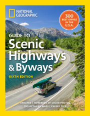 National Geographic Guide to Scenic Highways and Byways, 6th Edition 