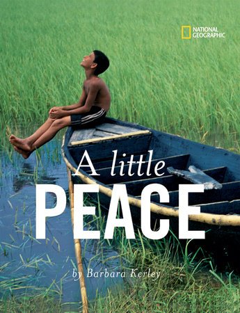 A Little Peace by Barbara Kerley