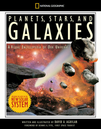 Planets Stars And Galaxies By David A Aguilar 9781426301704 Penguinrandomhousecom Books