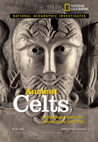 Book cover for National Geographic Investigates: Ancient Celts
