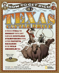 Book cover for How to Get Rich on a Texas Cattle Drive