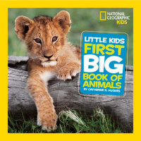 Cover of National Geographic Little Kids First Big Book of Animals cover