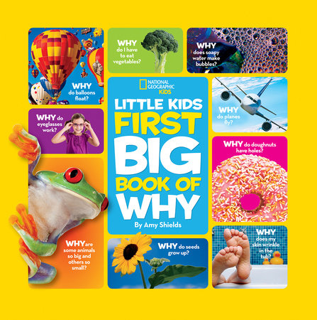 National Geographic Little Kids First Big Book of Why by Amy Shields:  9781426307935