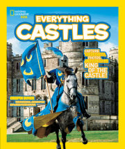 National Geographic Kids Everything Castles 