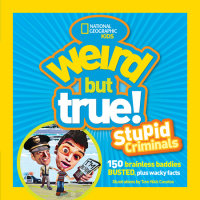 Book cover for Weird But True: Stupid Criminals