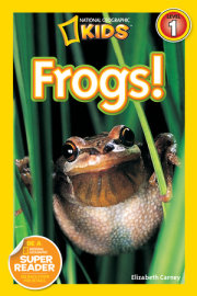 Frogs (National Geographic Kids Explore! Readers, Level 1) 