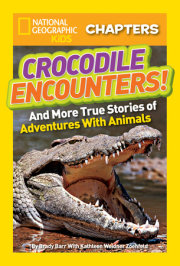 National Geographic Kids Chapters: Crocodile Encounters 