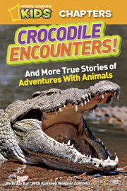 National Geographic Kids Chapters: Crocodile Encounters 