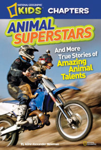 Cover of National Geographic Kids Chapters: Animal Superstars cover