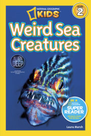 Weird Sea Creatures (National Geographic Kids Readers, Level 2) 