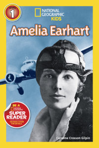 Cover of Amelia Earhart (National Geographic Kids Readers, Level 1) cover