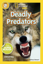 Deadly Predators (National Geographic Kids Readers, Level 2) 
