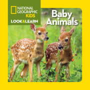 National Geographic Kids Look and Learn: Baby Animals 