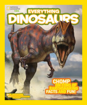 National Geographic Kids Everything Dinosaurs