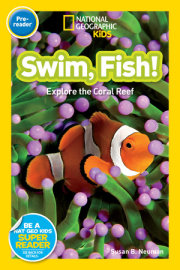 Swim, Fish! (National Geographic Kids Readers, Pre-Reader) 
