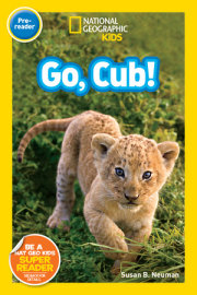 Go, Cub! (National Geographic Kids Readers, Pre-Reader) 