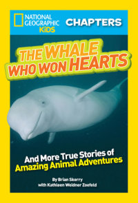 Book cover for National Geographic Kids Chapters: The Whale Who Won Hearts!
