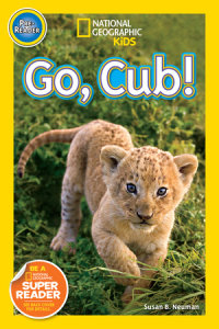 Cover of Go, Cub! (National Geographic Kids Readers, Pre-Reader) cover