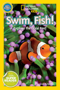 Cover of Swim, Fish! (National Geographic Kids Readers, Pre-Reader) cover
