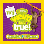 My Weird But True! Fact-a-Day Fun Journal 