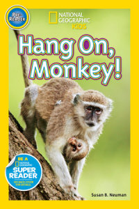 Cover of Hang On, Monkey! (National Geographic Kids Readers, Pre-Reader) cover