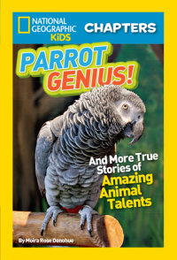 Book cover for National Geographic Kids Chapters: Parrot Genius!