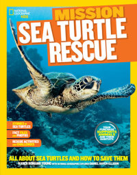 Cover of National Geographic Kids Mission: Sea Turtle Rescue cover