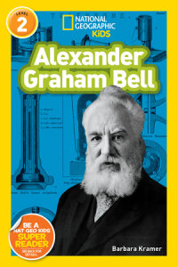 Cover of Alexander Graham Bell (National Geographic Kids Readers, Level 2) cover