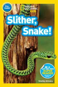 Cover of Slither, Snake! (National Geographic Kids Readers, Pre-Reader) cover