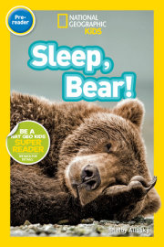 Sleep, Bear! (National Geographic Kids Readers, Pre-Reader) 