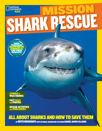 National Geographic Kids Mission: Shark Rescue by Ruth A. Musgrave:  9781426320903