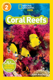 Coral Reefs (National Geographic Kids Readers, Level 2) 