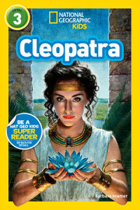 Cover of Cleopatra (National Geographic Kids Readers, Level 3) cover