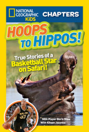 National Geographic Kids Chapters: Hoops to Hippos! 