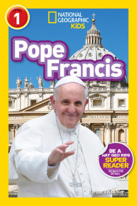 Book cover for Pope Francis (National Geographic Kids Readers, Level 1)