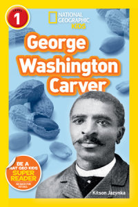 Cover of George Washington Carver (National Geographic Kids Readers, Level 1) cover