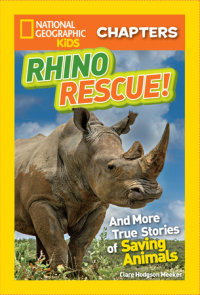 Cover of National Geographic Kids Chapters: Rhino Rescue! cover
