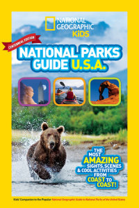 Cover of National Geographic Kids National Parks Guide USA Centennial Edition cover