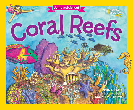 Jump Into Science: Coral Reefs by Sylvia A. Earle: 9781426323645