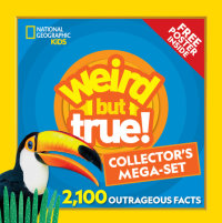 Book cover for Weird But True! Collector\'s Boxed Megaset (Volumes 1-6)