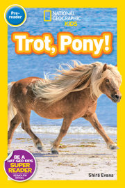 Trot, Pony! (National Geographic Kids Readers, Pre-Reader) 
