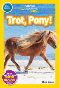 Cover of Trot, Pony! (National Geographic Kids Readers, Pre-Reader) cover